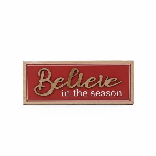 [8679811642086] LETRERO NAVIDEÑO BELIEVE 30X11.5CM